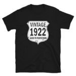 1922 Aged to Perfection Men's/Unisex T-Shirt