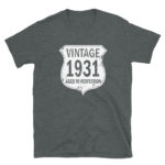 1931 Aged to Perfection Men's/Unisex T-Shirt