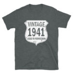 1941 Aged to Perfection Men's/Unisex T-Shirt