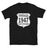 1947 Aged to Perfection Men's/Unisex T-Shirt