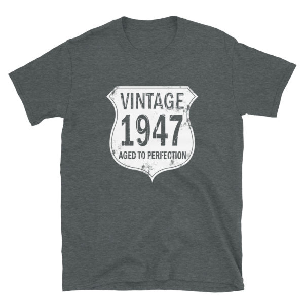 1947 Aged to Perfection Men's/Unisex T-Shirt