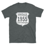 1955 Aged to Perfection Men's/Unisex T-Shirt
