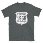 1968 Aged to Perfection Men's/Unisex T-Shirt