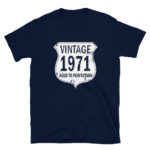 1971 Aged to Perfection Men's/Unisex T-Shirt