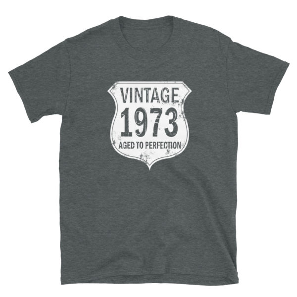 1973 Aged to Perfection Men's/Unisex T-Shirt