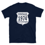 1974 Aged to Perfection Men's/Unisex T-Shirt