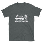 1978 All Original Parts Men's/Unisex T-Shirt