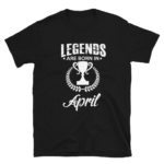 Born in April Men's/Unisex T-Shirt