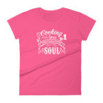 Cooking with Love Women's Fashion Fit T-shirt