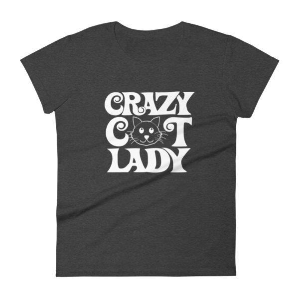 Crazy Cat Lady Women's Fashion Fit T-shirt