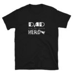 Dad A Son's First Hero Soft T-Shirt