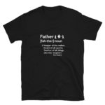 Definitions of a Father Soft T-Shirt