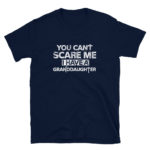 Grandpa/Grandma Funny Grand-daughter T-Shirt