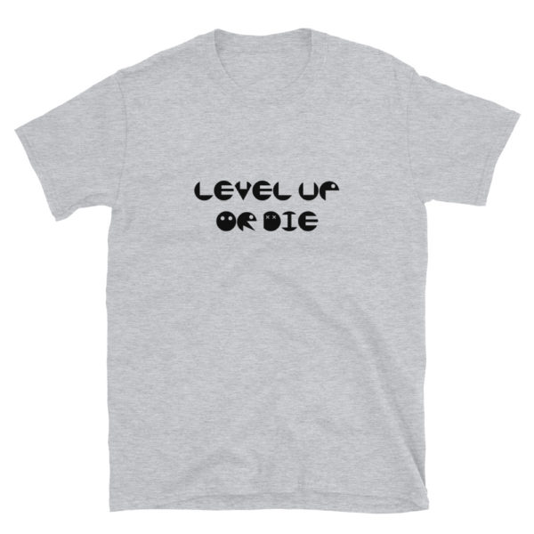 Level Up or Die Men's/Unisex Soft T-Shirt