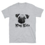 Pug Life Men's/Unisex T-Shirt