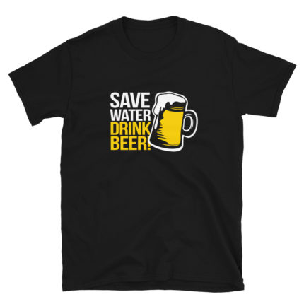 Save Water Drink Beer Men's/Unisex T-Shirt