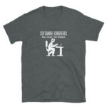 Software Engineers (Coders) Men's/Unisex T-Shirt