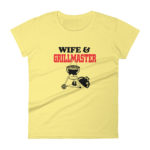 Wife & Grillmaster Women's Fashion Fit T-shirt
