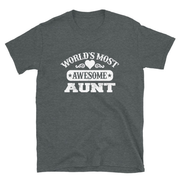 World's Most Awesome Aunt T-Shirt