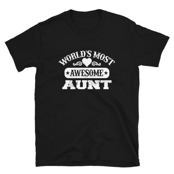 World's Most Awesome Aunt T-Shirt