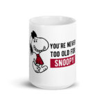 Grandma's Birthday Mug You're Never Too Old for Snoopy